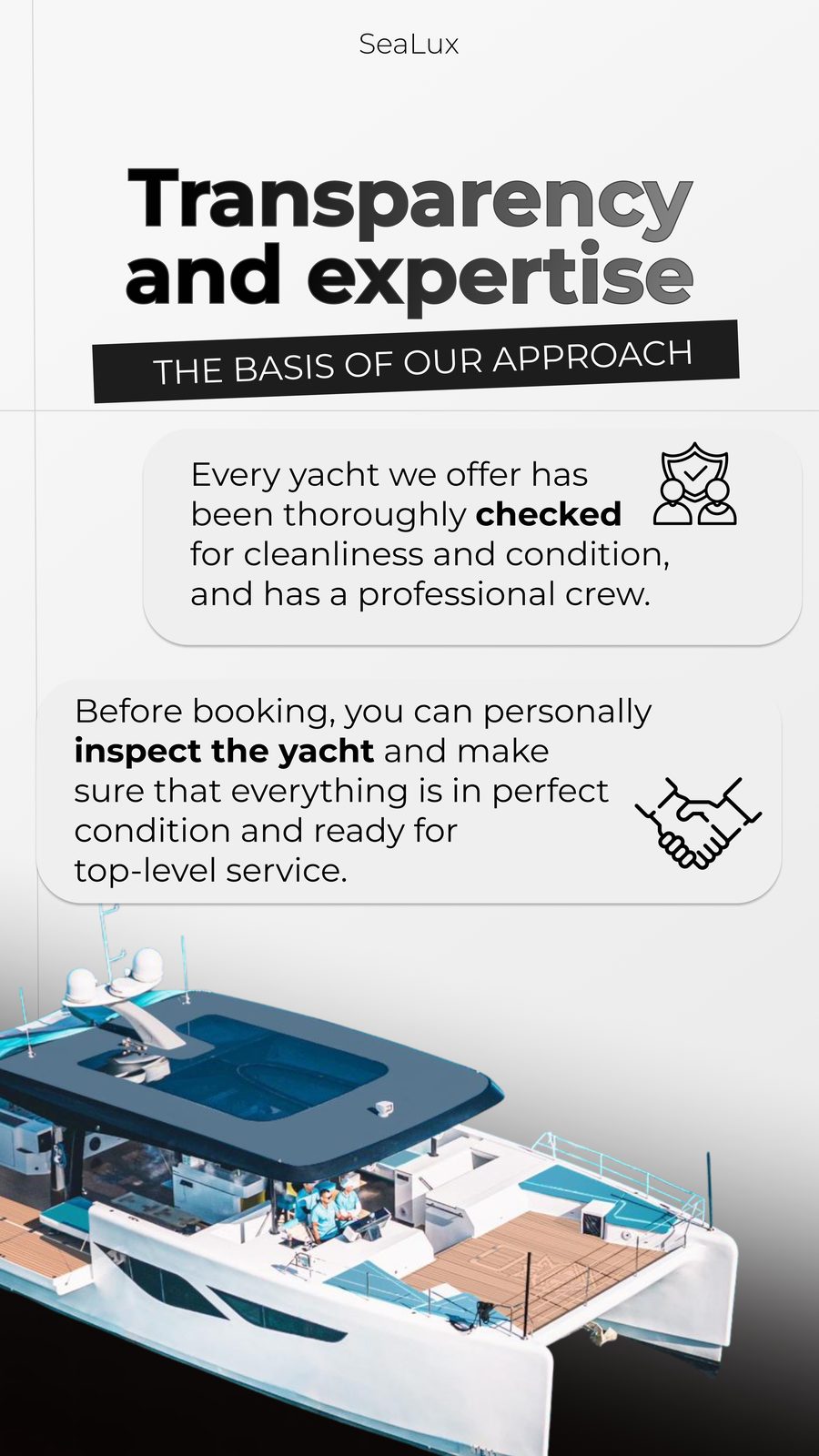 Transparency and expertise - every yacht checked, inspect before you book